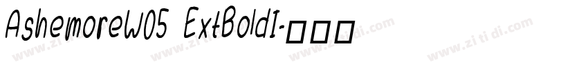 AshemoreW05 ExtBoldI字体转换